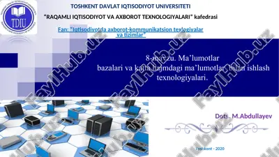 ma’lumotlarbazalari va katta hajmdagi ma’lumotlar bilan ishlash texnologiyalari — PPT