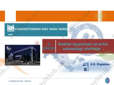 o‘zbekistonning eng yangi tarixi hsm kadrlartayyorlashvata’limsohasidagiislohotlar — PPTX