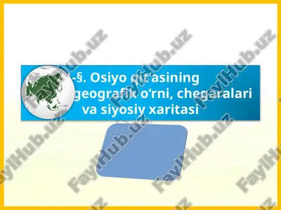 osiyoqit’asininggeografiko‘rni,chegaralarivasiyosiyxaritasi — PPTX