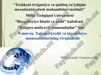 xalqaro kredit va investitsiya munosabatlarining rivojlanishi — PPT