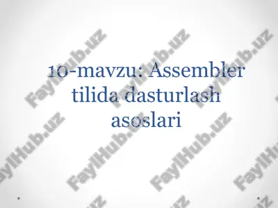assemblertilik dasturlash asoslari — PPTX