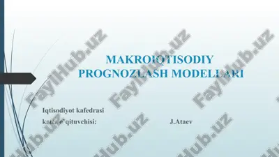makroiqtisodiy prognozlash modellari — PPTX