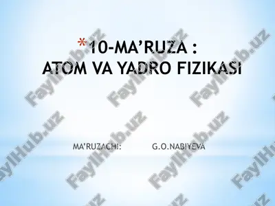 atom va yadro fizikasi — PPTX