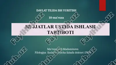 davlat tilida ish yuritish hujjatlari ustida ishlash tartiboti — PPTX