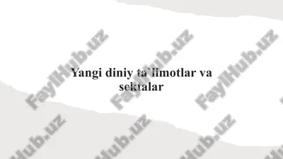 diniy ta'limotlar va sektalar — PPTX