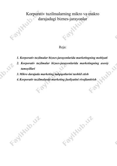 korporativ tuzilmalarning mikro va makro darajadagi biznes-jarayonlar — DOC