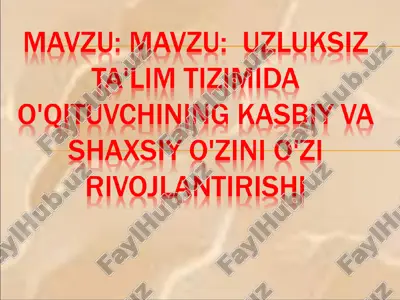 o'qituvchining kasbiy va shaxsiy o'zini rivojlantirishi — PPT