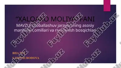 globallashuvjarayonining asosiy mablag'lar, omillari va rivojlanish bosqichlari — PPTX