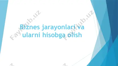 biznes jarayonlari va ularni hisobga olish — PPTX