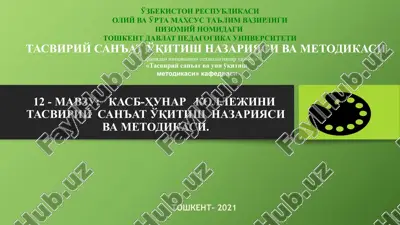 tasviriy san'at o'qitish nazariyasi va metodikasi — PPTX
