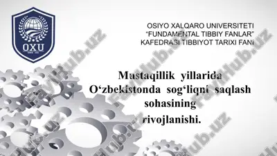 o‘zbekistonda sog‘liqni saqlash sohasining mustaqillik yillarida rivojlanishi — PPTX