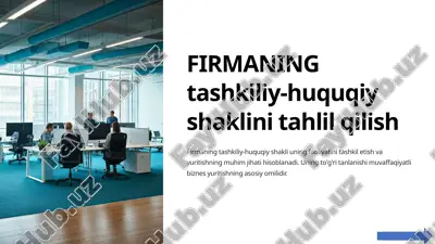 firmaning tashkiliy-huquqiy shaklini tahlil qilish — PPTX