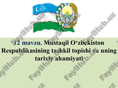o‘zbekiston respublikasining tashkil topishi va uning tarixiy ahamiyati — PPTX