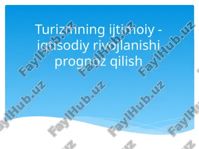 turizmning ijtimoiiy-iqtisodiy rivojlanishi — PPTX
