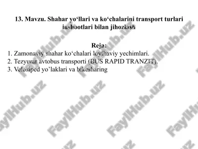 shahar yo‘llari va ko‘chalarini transport turlari inshootlari bilan jihozlash — PPTX
