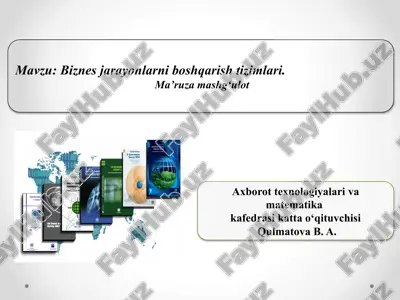 biznes jarayonlarni boshqarish tizimlari — PPTX