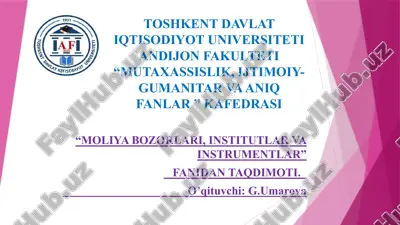 moliya bozorlari, institutlar va instrumentlar fanidan taqdimot — PPTX