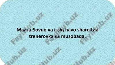 sovuq va issiq havosiaroitida trenerlik va musobaqa — PPTX