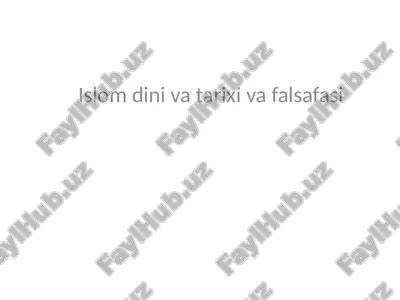 islomdin va tarixi — PPTX