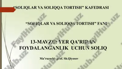 yerqa‘ridan foydalanganlik uchun soliq — PPTX
