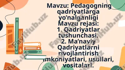 pedagogning qadriyatlar go'yasi — PPTX