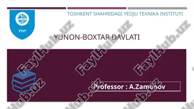 yunon-boxtar davlati haqida manba va adabitotlar — PPTX