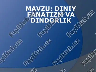 diniy fanatizm va dindorlik — PPTX