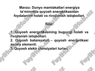quyosh energetikasi va uning rivojlanish istiqbollari — PPT