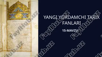 yangi yordamchi tarix fanlari — PPTX