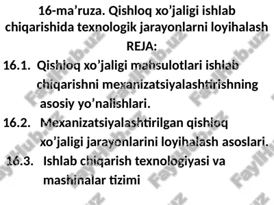 qishloqxo’jaligi ishlabchiqarishidagi texnologik jarayonlarni loyihalash — PPTX