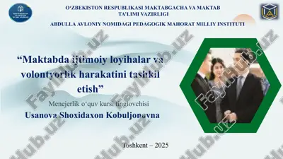 maktabdagi ijtimoiy loyihalar va volontyorlik harakatini tashkilotish — PPTX