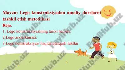 legokonstruksiyadan amaliydarslarni tashkilot etish metodikasi — PPTX