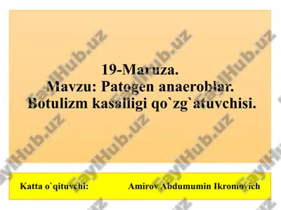 botulizm kasalligi qo'zg'atuvchisi — PPTX