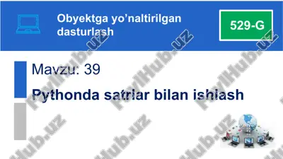 pythonda satrlar bilan ishlash — PPTX