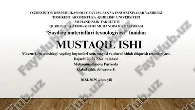 gips asosidagi sayding buyumlari xom ashyosi va ularni ishlab chiqarish texnologiyasi — PPTX