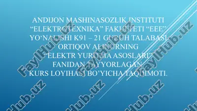elektryuritma asoslari kurs loyihasi — PPTX