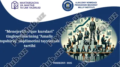 "menejerlik o‘quv kurslari ta'limi: amaliy topshiriq taqdimoti" — PPTX