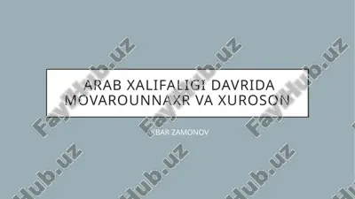 arab xalifaligi davrida movarounnaxr va xuroson — PPTX