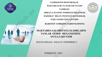 maktabda salohiyatli kadrlarni tanlab olish mexanizmini yo‘lga qo‘yish — PPTX