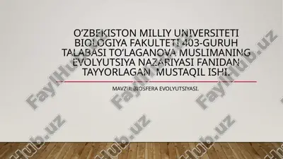 biosfera evolyutsiyasi haqida — PPTX