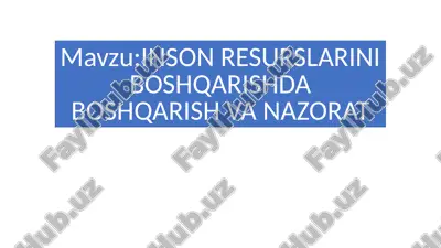 inson resurslarini boshqarishda boshqarish va nazorat — PPTX