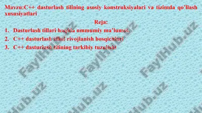 c++ dasturlashtilining asosiy konstruksiyalari va tizimdaqo’llash xususiyatlari — PPTX
