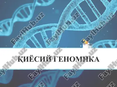 qiyo'siy genomika — PPTX
