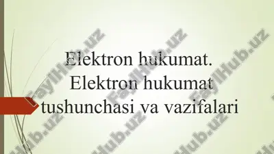elektron hukumatning vazifalari — PPT