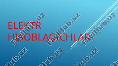 elektr hisoblagichlar — PPTX