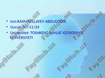 elektron davlat xizmatlarining fuqarolar hayotiga taʼsiri — PPTX