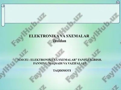 elektronika va sxemalar fanidan ta'lim — PPTX