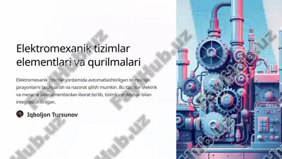 elektromexanik tizimlar elementlari va qurilmalari — PPTX