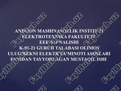 elektr ta'minoti asoslari fanidan tayyorlagan mustaqil ish — PPTX