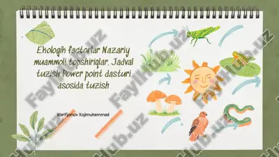 ekologik omillar va ularning ta'siri — PPTX